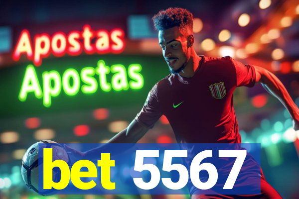 bet 5567